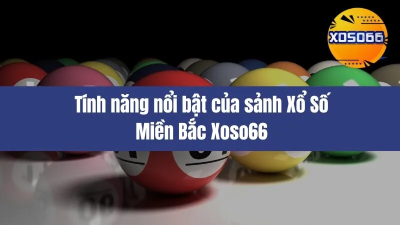 Xổ Số Miền Bắc Xoso66
